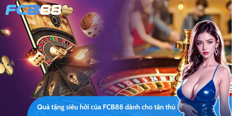 Hướng dẫn chi tiết cách nhận quà tặng tân thủ từ FC88